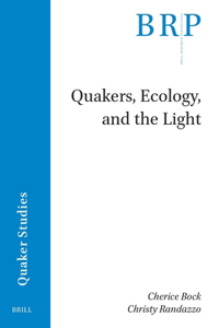 Quakers, Ecology, and the Light