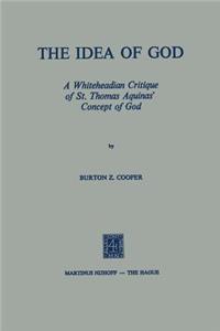 Idea of God: A Whiteheadian Critique of St. Thomas Aquinas' Concept of God