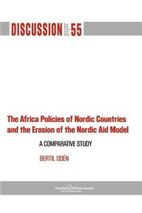 Africa Policies of Nordic Countries and the Erosion of the Nordic Aid Model