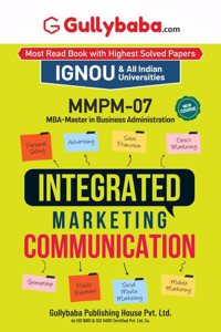 Gullybaba IGNOU MBAMM 4th Sem MMPM-07 Integrated Marketing communication in English - Latest Edition IGNOU Help Book with Solved Previous Year's Question Papers and Important Exam Notes