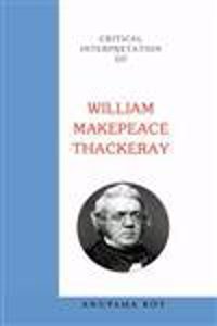Critical Interpretation of William Makepeace Thackeray