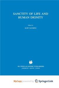Sanctity of Life and Human Dignity
