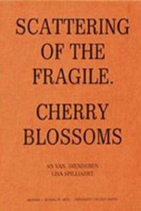 Scattering of the Fragile - Cherry Blossoms
