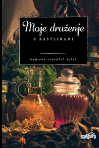 Moje druzenje z rastlinami