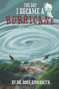 Day I Became a Hurricane