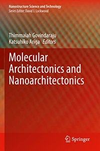 Molecular Architectonics and Nanoarchitectonics