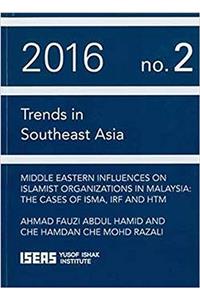 Middle Eastern Influences on Islamist Organizations in Malaysia