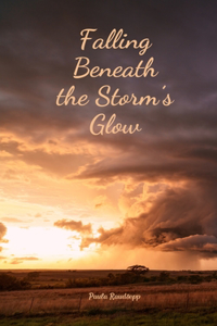 Falling Beneath the Storm's Glow