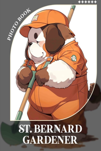 St. Bernard Gardener Photo Book