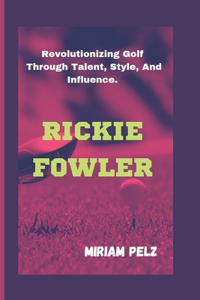 Rickie Fowler