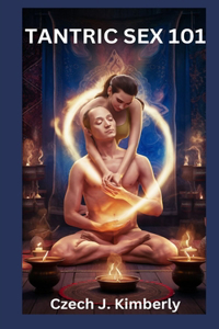 Tantric Sex 101