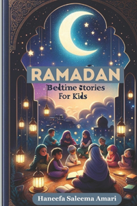 Ramadan Bedtime Stories for Kids