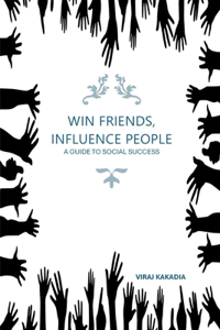 Win Friends, Influence People