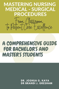 Mastering Nursing Medical - Surgical Procedures