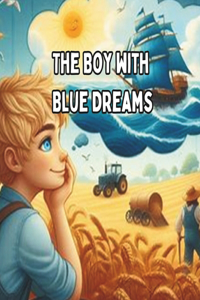 The Boy with Blue Dreams