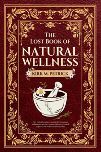 The Lost Book of Natural Wellness