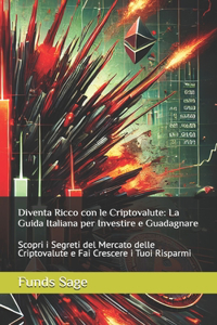 Diventa Ricco con le Criptovalute