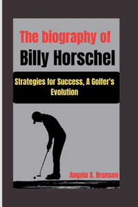 The biography of Billy Horschel