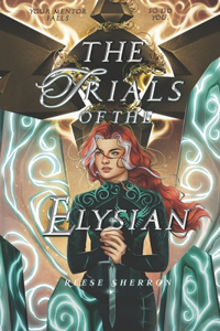 The Trials of the Elysian