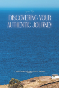 Discovering Your Authentic Journey