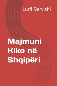 Majmuni Kiko në Shqipëri