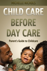 Child Care Before Day Care