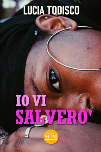 Io vi salverò