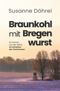 Braunkohl mit Bregenwurst