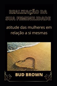 Realização Da Sua Feminilidade