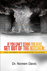 If You Can't Stand the Heat, Get Out of the Kitchen