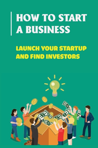 How To Start A Business