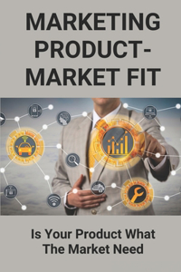 Marketing Product-Market Fit