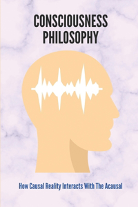 Consciousness Philosophy