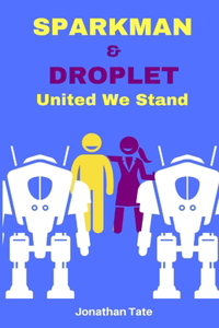 Sparkman & Droplet