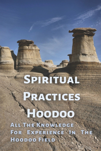 Spiritual Practices Hoodoo