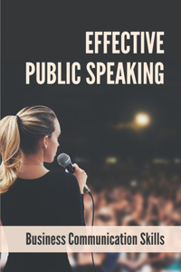 Effective Public Speaking