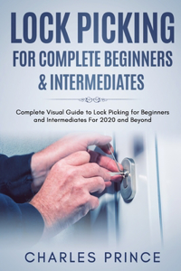 Lock Picking for Complete Beginners & Intermediates