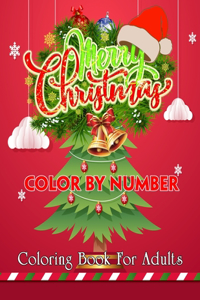 Merry Christmas Color By Number Coloring Book For Adults