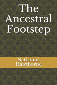 The Ancestral Footstep