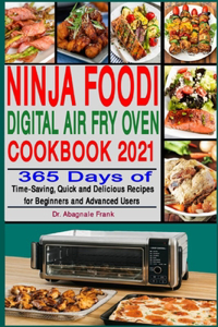 Ninja Foodi Digital Air Fry Oven Cookbook 2021