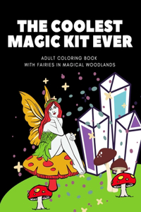 The Coolest Magic Kit Ever