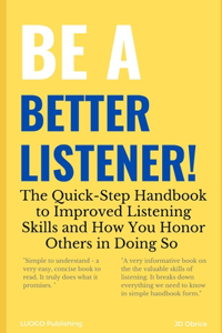 Be a Better Listener!