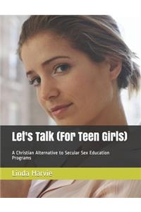 Let's Talk (For Teen Girls)