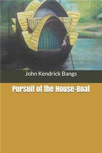 Pursuit of the House-Boat