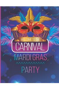 Welcome To The Carnival Mardi Gras