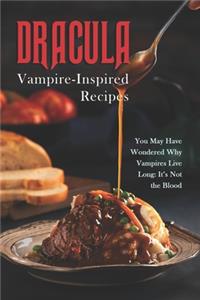 Dracula - Vampire-Inspired Recipes