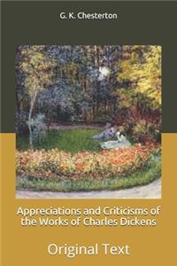 Appreciations and Criticisms of the Works of Charles Dickens