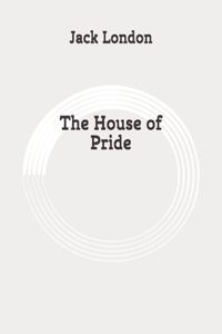 The House of Pride