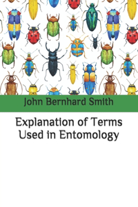 Explanation of Terms Used in Entomology