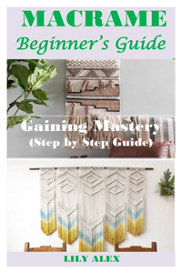 Macrame Beginner's Guide